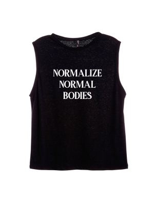 Normalize Normal Bodies [women's Muscle Tank]