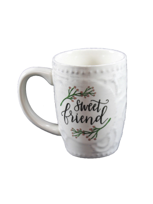 Tabletop 4.75" Sweet Friend Mug 16 Ounce Inspiration Sculpted Brownlow Gifts - Drinkware