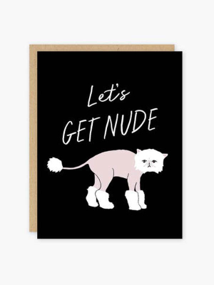 Let's Get Nude Card