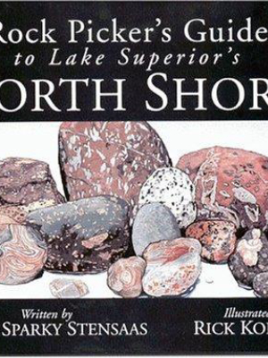 Rock Pickers Guide To Lake Superior's North Shore