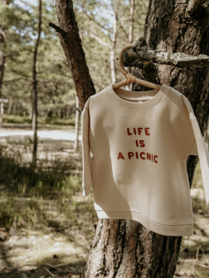 Life Is A Picnic Sweatshirt