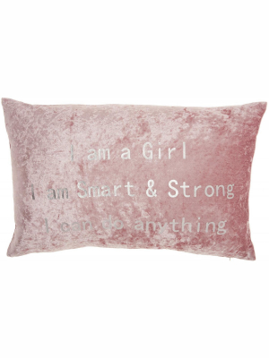 Nourison Trendy, Hip, New-age "i Am A Girl I Am Strong" Rose Throw Pillow