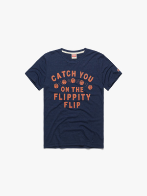 Catch You On The Flippity Flip