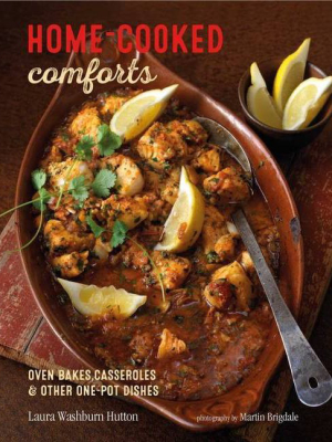 Home-cooked Comforts - By Laura Washburn Hutton (hardcover)