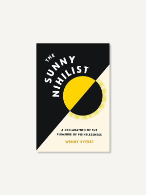 The Sunny Nihilist