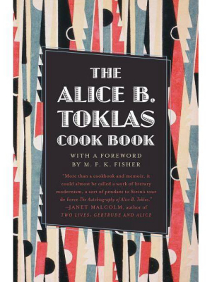 The Alice B. Toklas Cook Book - By Alice B Toklas (paperback)