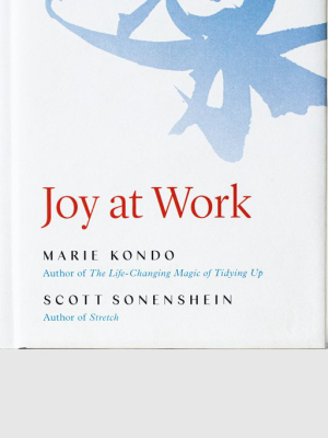 Marie Kondo's 'joy At Work: Organizing Your Professional Life'