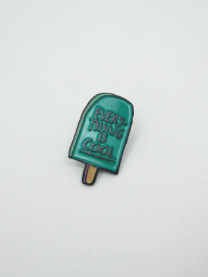 Pin, Everything Is Cool