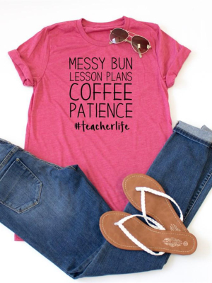 Messy Buns Lesson Plans #teacherlife Crew Neck Tee