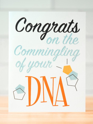 Commingling Your Dna... Birthday Card