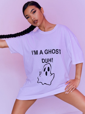 White I'm A Ghost Slogan Oversized T Shirt Dress