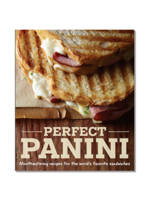 Perfect Panini Cookbook