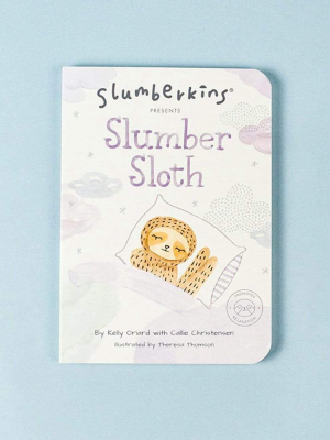Sloth Starts To Slumber Board Book
