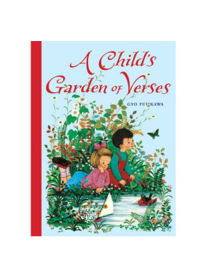 A Childs Garden Of Verses By Louis Stevenson And Illustrated By Gyo Fujikawa