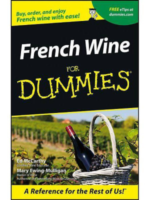 French Wine For Dummies - (for Dummies) By Ed Mccarthy & Mary Ewing-mulligan (paperback)