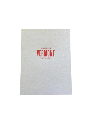 Someone In Vermont Loves You Card - Sp1