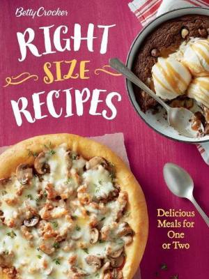 Betty Crocker Right-size Recipes - (betty Crocker Cooking) (paperback)