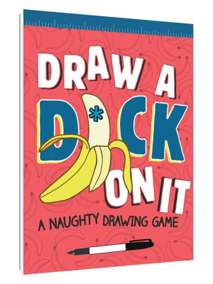 Draw A D*ck On It