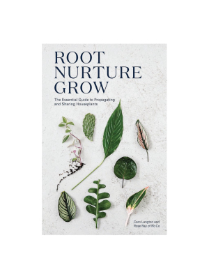 Root, Nurture, Grow