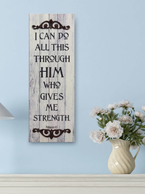 23" X 8" Decorative Philippians 4:13 Wooden Wall Art Worn White - Stonebriar Collection