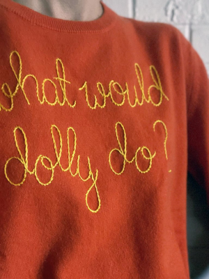 "what Would Dolly Do?"