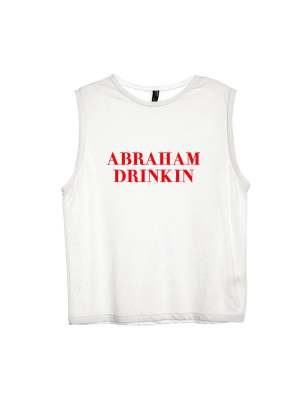Abraham Drinkin [women's Muscle Tank]