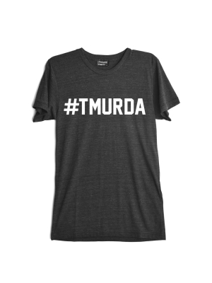 #tmurda [tee]