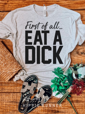 First Of All... Eat A