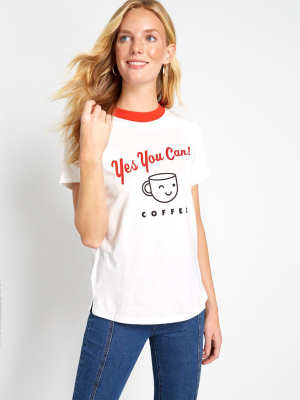 Yes You Can! Coffee Ringer Tee