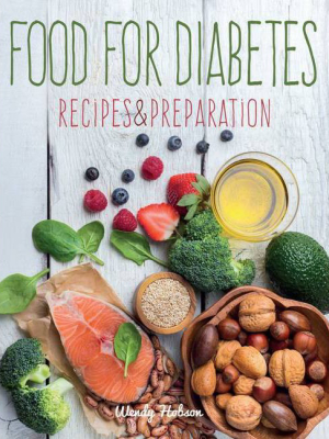 Food For Diabetes - (recipes & Preparation) By Wendy Hobson (hardcover)