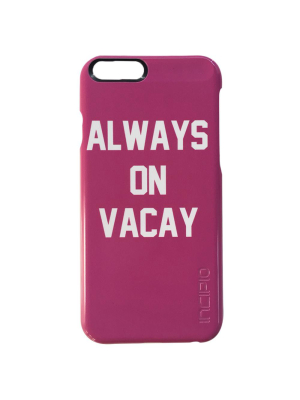 Always On Vacay [iphone 6]