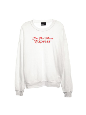 The Hot Mess Express [unisex Crewneck Sweatshirt]