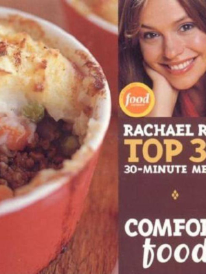 Comfort Food - By Rachael Ray (hardcover)