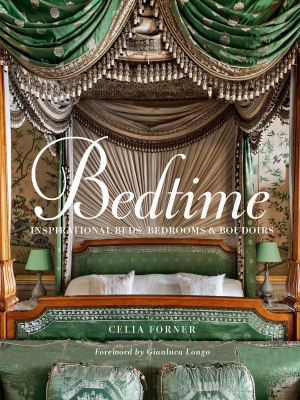 Bedtime: Inspirational Beds, Bedrooms & Boudoirs