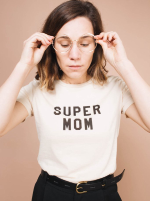 Super Mom Shirt