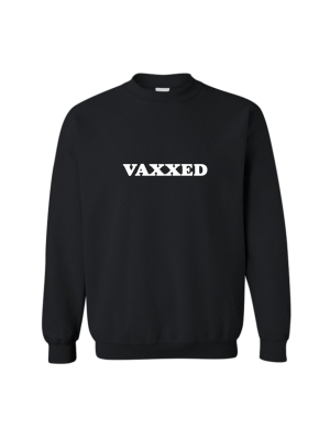 Vaxxed [unisex Crewneck Sweatshirt]