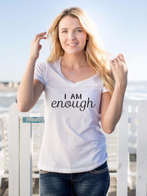 I Am Enough Tshirt