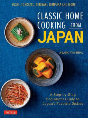 Classic Home Cooking From Japan - By Asako Yoshida (hardcover)