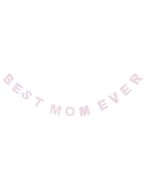 Best Mom Ever Felt Garland - Lilac