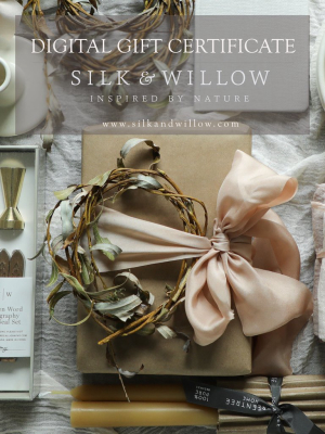 Silk & Willow / Digital Gift Certificate