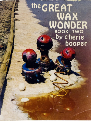 The Great Wax Wonder - Book Two