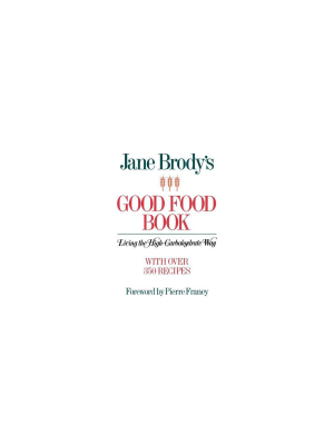 Jane Brody's Good Food Book - (paperback)