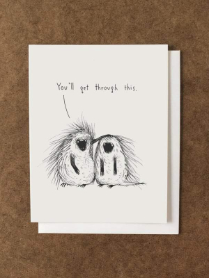 You'll Get Through This Porcupines Card - Al3