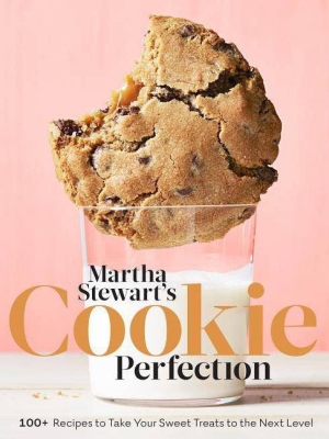 Martha Stewart's Cookie Perfection - (hardcover) - By Martha Stewart Living