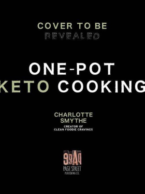 One-pot Keto Cooking - By Charlotte Smythe (paperback)