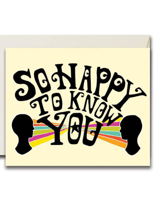 So Happy To Know You Card