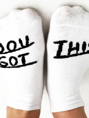 You Got This Socks In White