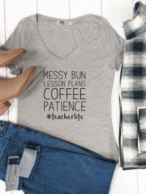 Messy Bun Lesson Plans Coffee Patience Tshirt