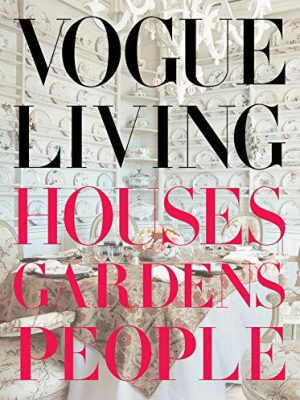 Vogue Living Houses Gardens People