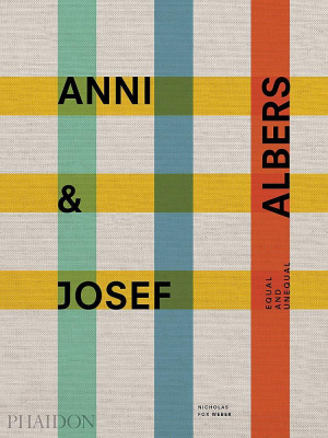 Anni & Josef Albers Equal And Unequal